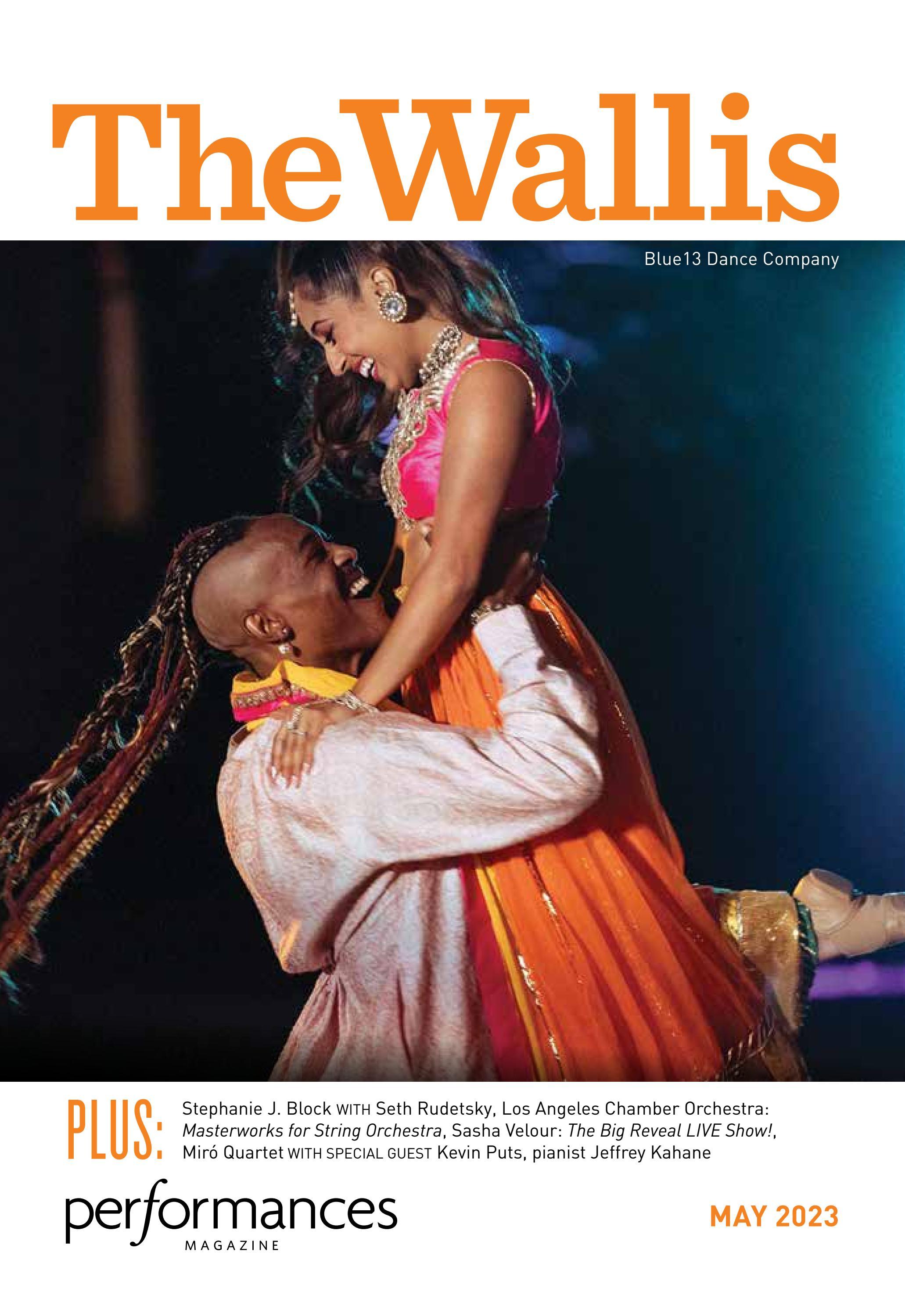Performances Magazine: May 2023 @ The Wallis by TheWallis2021 - Issuu